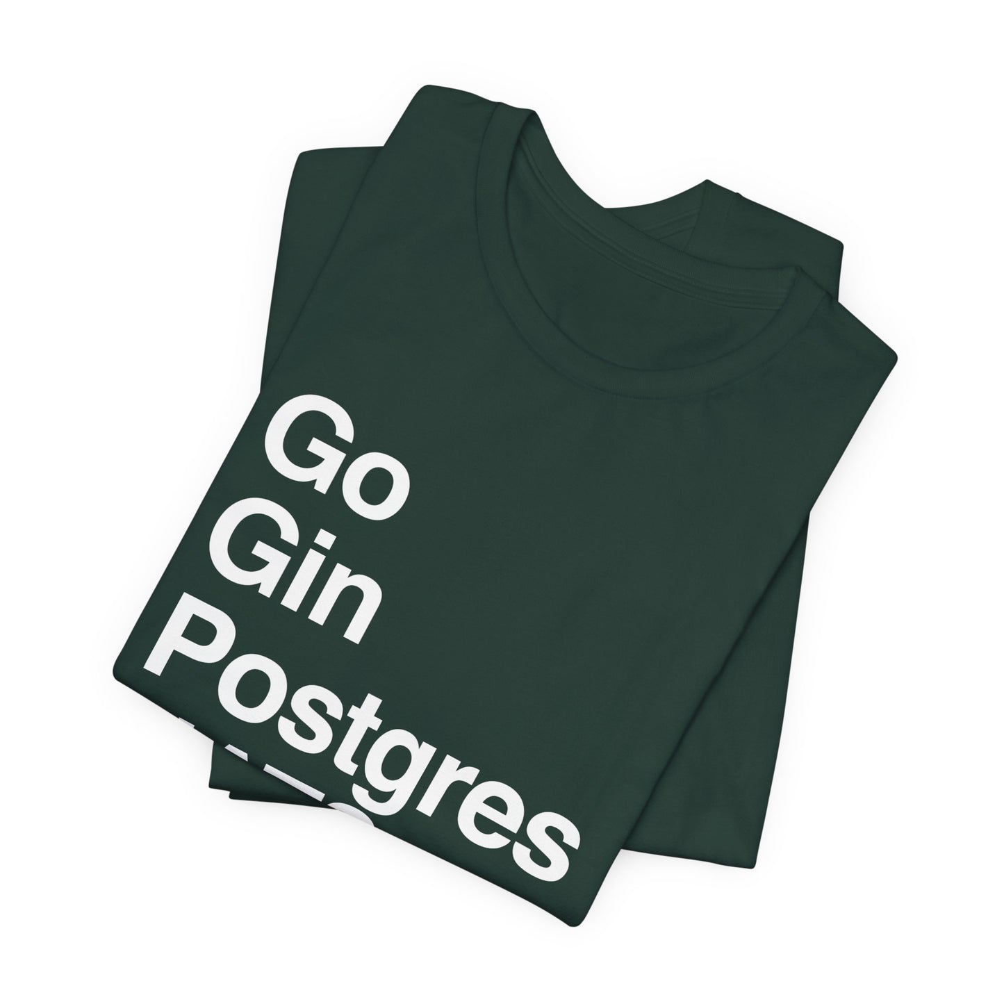 Go Gin Postgres NATS T-Shirt