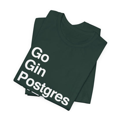 Go Gin Postgres NATS T-Shirt