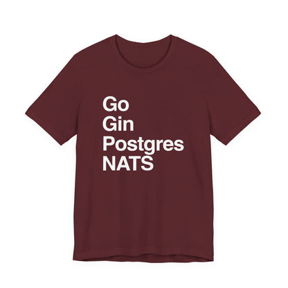 Go Gin Postgres NATS T-Shirt
