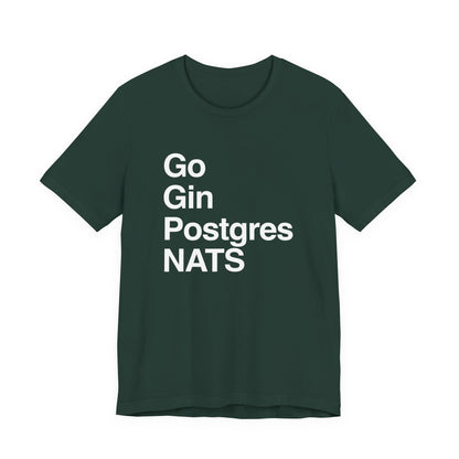 Go Gin Postgres NATS T-Shirt