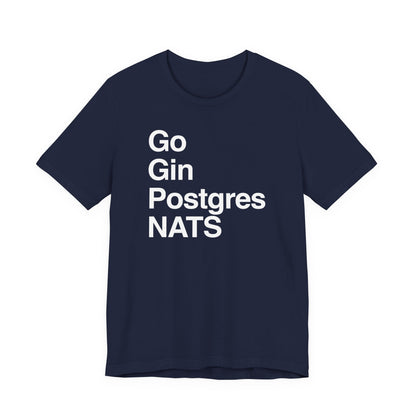 Go Gin Postgres NATS T-Shirt