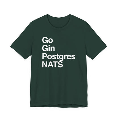Go Gin Postgres NATS T-Shirt