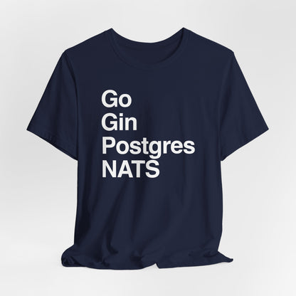 Go Gin Postgres NATS T-Shirt