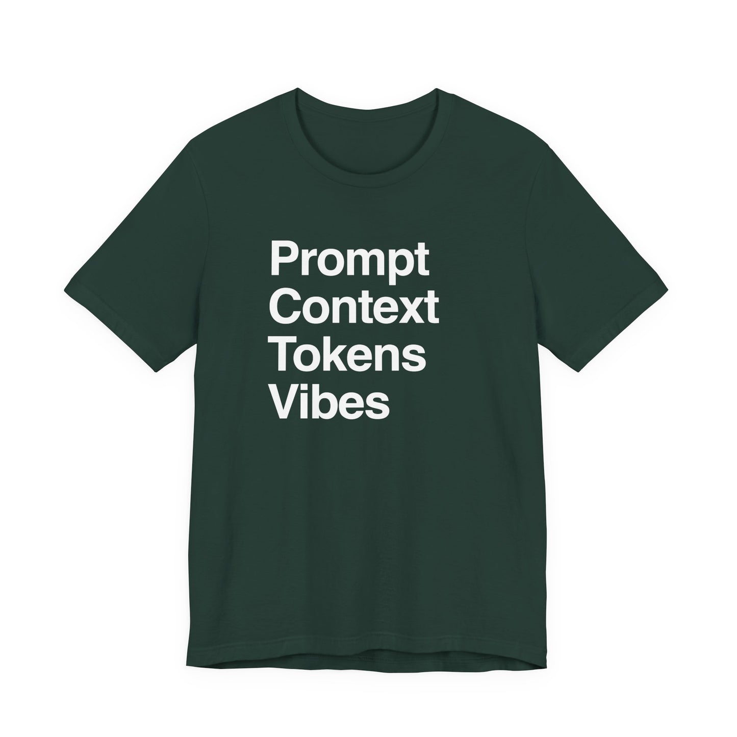Prompt Context Tokens Vibes T-Shirt