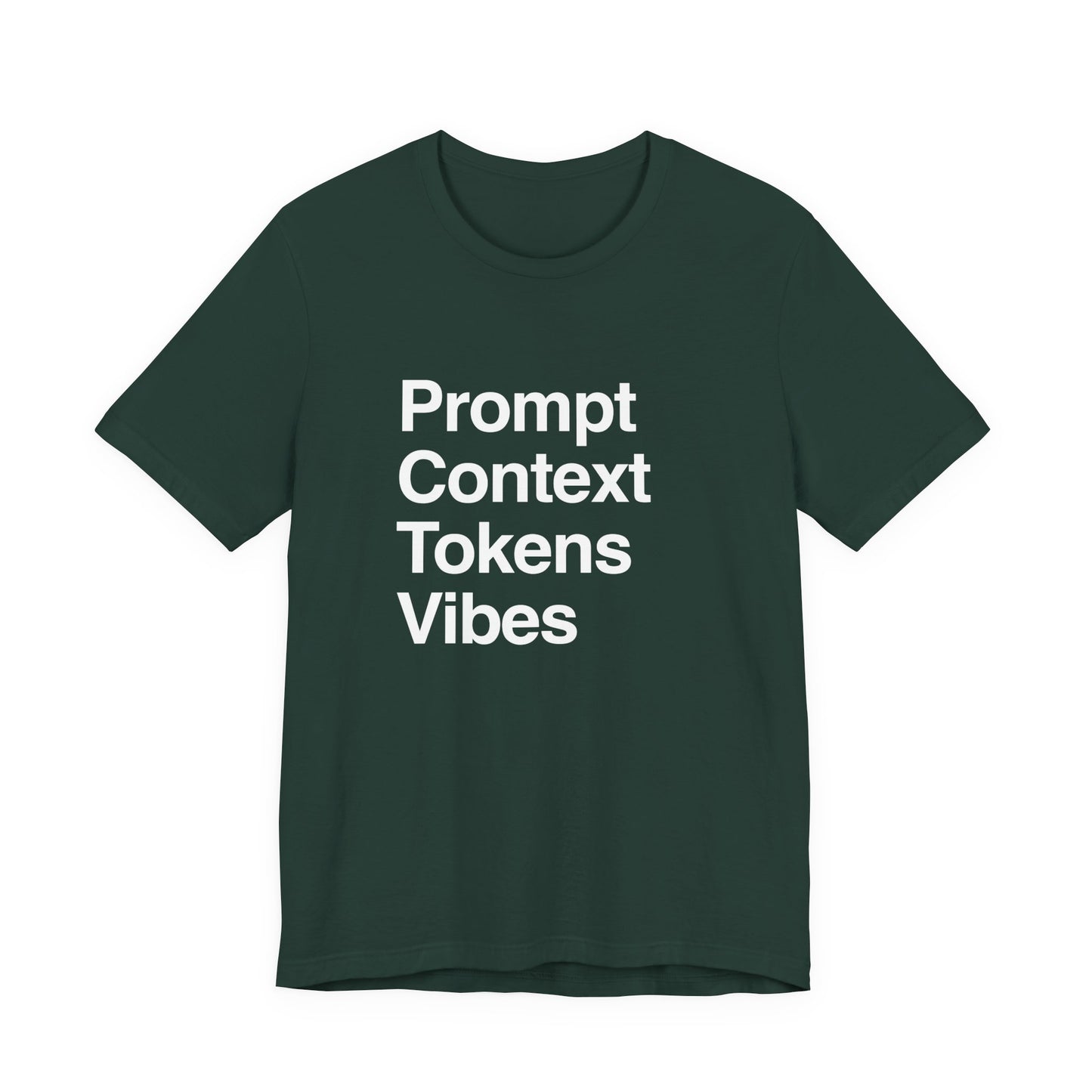 Prompt Context Tokens Vibes T-Shirt