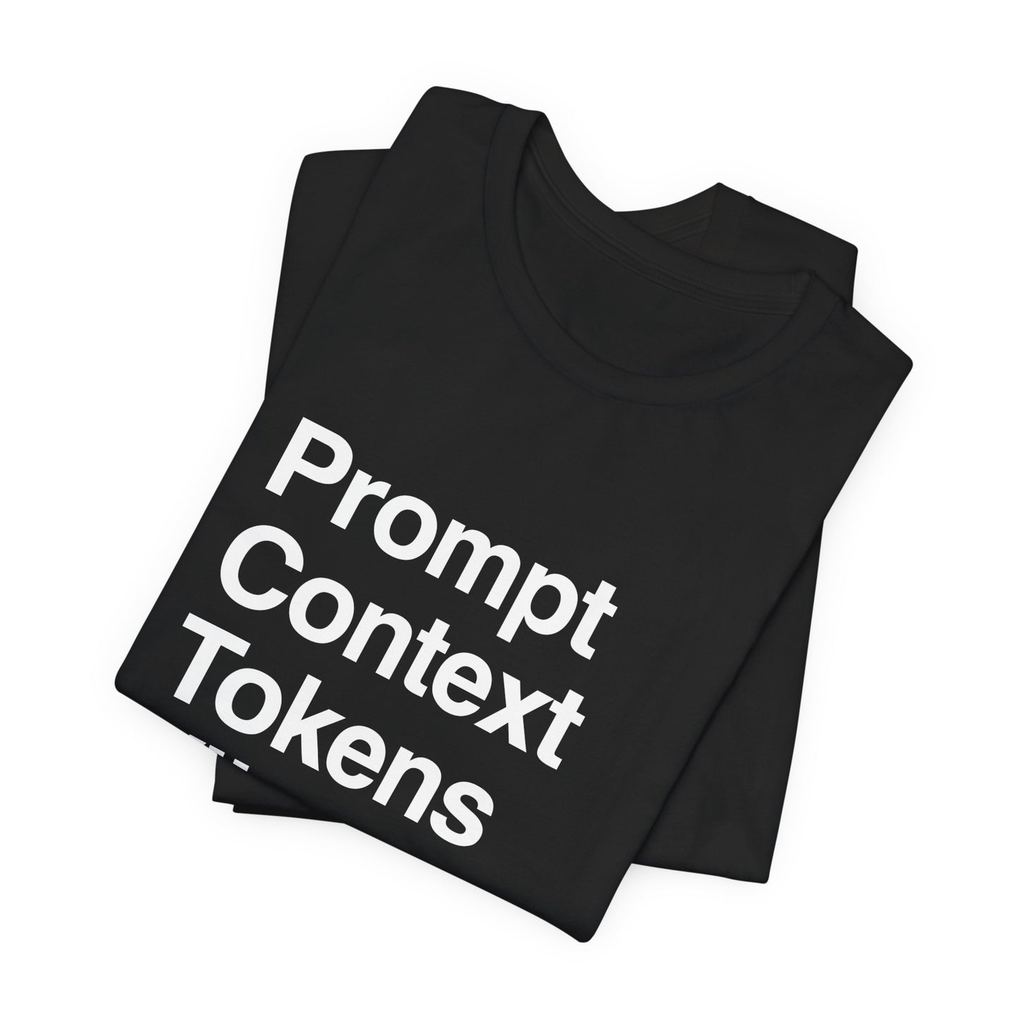Prompt Context Tokens Vibes T-Shirt