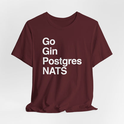 Go Gin Postgres NATS T-Shirt