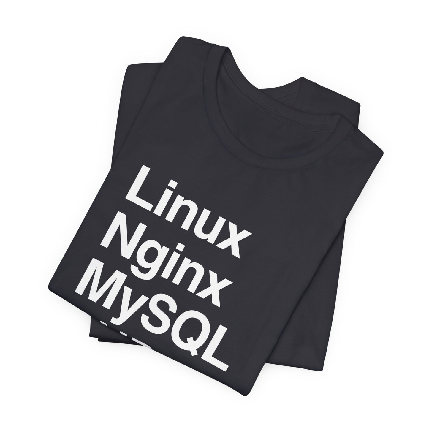 Linux Nginx MySQL PHP T-Shirt