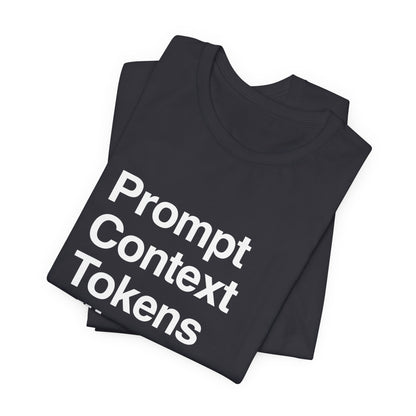 Prompt Context Tokens Vibes T-Shirt