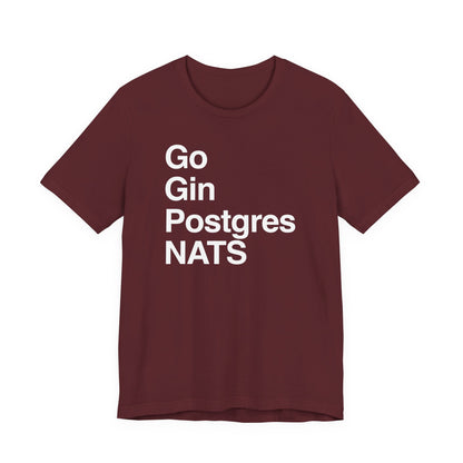 Go Gin Postgres NATS T-Shirt