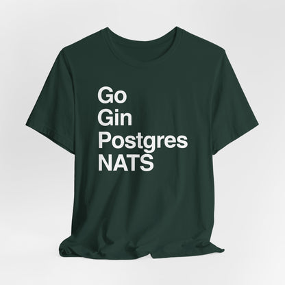 Go Gin Postgres NATS T-Shirt